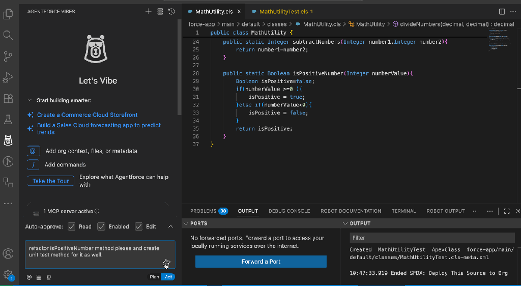 A GIF showing Agentforce Vibes executing the prompt “refactor isPositiveNumber method please and create unit test method for it as well.” The Agentforce Vibes panel analyzes the existing MathUtility.cls and MathUtilityTest.cls files, creates a step-by-step plan, and then directly edits both files. The refactored code replaces the original isPositiveNumber method, and new test methods are added to MathUtilityTest.cls. It shows only after task completion we can choose the compare option so we can see exactly what was modified or added to the existing classes. 