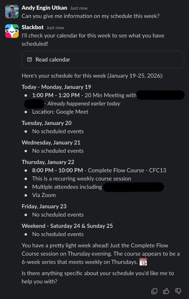 Prompt: Can you give me information on my schedule this week? Slackbot gives its answer below the question, which lays out the schedule for the week. 