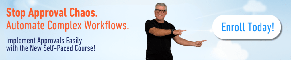 Man in a black shirt pointing toward an “Enroll Today” button beside text that reads “Stop Approval Chaos. Automate Complex Workflows. Implement approvals easily with the new self-paced course.”